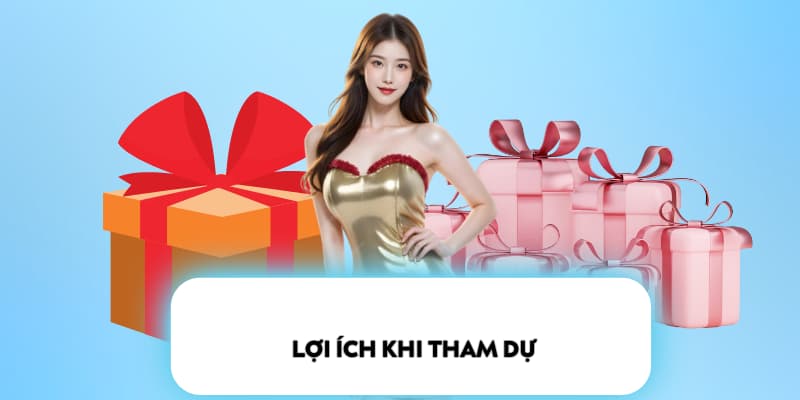 Lợi ích khi tham dự